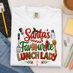 Santa's Favorite Lunch Lady DTF Transfer DTF Heat Press Transfer from Sweet Tee Transfers