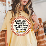 Count Your Blessings, Not How Many Deviled Eggs I'm Eating DTF Transfer DTF Heat Press Transfer from Sweet Tee Transfers
