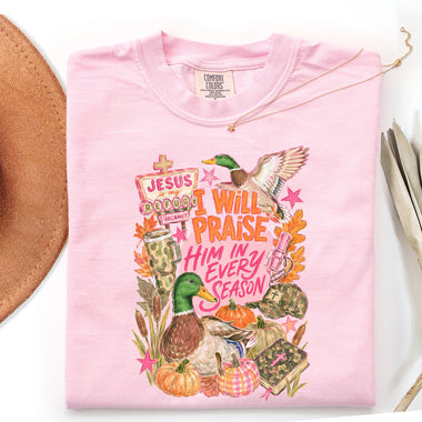 I Will Praise Him in Every Season Duck DTF Transfer DTF Heat Press Transfer from Sweet Tee Transfers