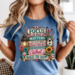 Focus on What Makes You Happy DTF Transfer DTF Heat Press Transfer from Sweet Tee Transfers
