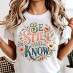 Be Still and Know DTF Transfer DTF Heat Press Transfer from Sweet Tee Transfers