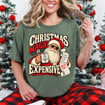 Christmas Magic Is Expensive DTF Transfer DTF Heat Press Transfer from Sweet Tee Transfers
