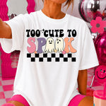 Too Cute to Spook DTF Transfer DTF Heat Press Transfer from Sweet Tee Transfers