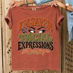 I'm Saved but My Facial Expressions Need Prayer DTF Transfer DTF Heat Press Transfer from Sweet Tee Transfers
