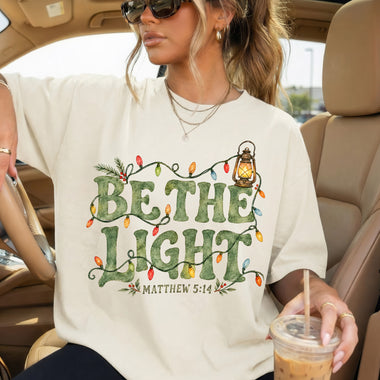 Be the Light Matthew 5:14 DTF Transfer DTF Heat Press Transfer from Sweet Tee Transfers