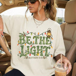 Be the Light Matthew 5:14 DTF Transfer DTF Heat Press Transfer from Sweet Tee Transfers