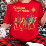 Tonight We Ride Three Wise Men Christmas DTF Transfer DTF Heat Press Transfer from Sweet Tee Transfers