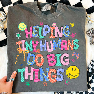 Helping Tiny Humans Do Big Things DTF Transfer DTF Heat Press Transfer from Sweet Tee Transfers