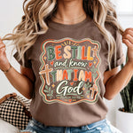 Be Still and Know That I Am God DTF Transfer DTF Heat Press Transfer from Sweet Tee Transfers