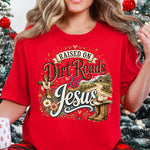 Raised on Dirt Roads and Jesus DTF Transfer DTF Heat Press Transfer from Sweet Tee Transfers