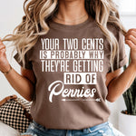Your Two Cents DTF Transfer DTF Heat Press Transfer from Sweet Tee Transfers