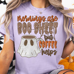 Mornings Are Boo Sheet but Coffee Helps DTF Transfer DTF Heat Press Transfer from Sweet Tee Transfers