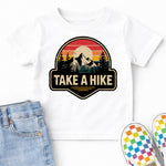 Take a Hike DTF Transfer DTF Heat Press Transfer from Sweet Tee Transfers