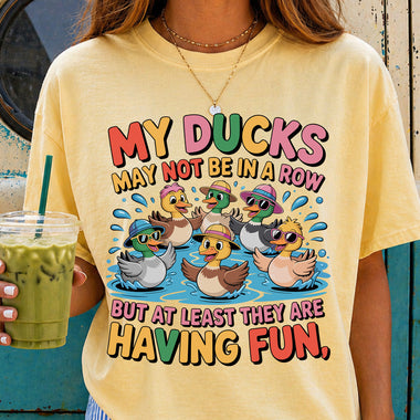 My Ducks May Not Be in a Row DTF Transfer DTF Heat Press Transfer from Sweet Tee Transfers