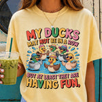 My Ducks May Not Be in a Row DTF Transfer DTF Heat Press Transfer from Sweet Tee Transfers