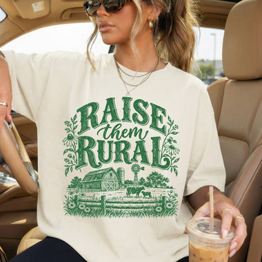 Raise Them Rural Green DTF Transfer DTF Heat Press Transfer from Sweet Tee Transfers