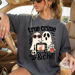 True Crime and Chill DTF Transfer DTF Heat Press Transfer from Sweet Tee Transfers