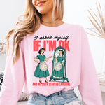 I Asked Myself If I'm OK DTF Transfer DTF Heat Press Transfer from Sweet Tee Transfers