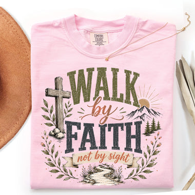 Walk by Faith Not by Sight DTF Transfer DTF Heat Press Transfer from Sweet Tee Transfers