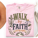 Walk by Faith Not by Sight DTF Transfer DTF Heat Press Transfer from Sweet Tee Transfers
