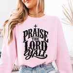 Praise the Lord Y'all DTF Transfer DTF Heat Press Transfer from Sweet Tee Transfers
