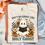 Ain't No Ghost Like the Holy Ghost DTF Transfer DTF Heat Press Transfer from Sweet Tee Transfers