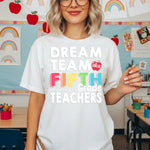 Dream Team Fifth Grade Teachers DTF Transfer DTF Heat Press Transfer from Sweet Tee Transfers