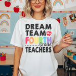 Dream Team Fourth Grade Teachers DTF Transfer DTF Heat Press Transfer from Sweet Tee Transfers