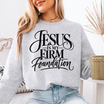 Jesus Is My Firm Foundation DTF Transfer DTF Heat Press Transfer from Sweet Tee Transfers