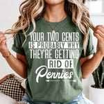 Your Two Cents DTF Transfer DTF Heat Press Transfer from Sweet Tee Transfers