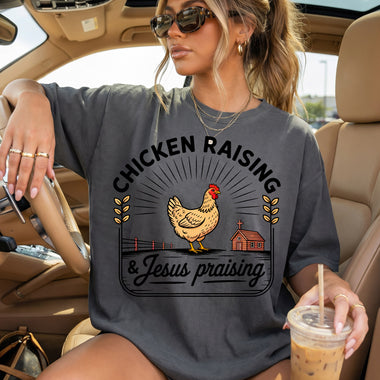 Chicken Raising and Jesus Praising DTF Transfer DTF Heat Press Transfer from Sweet Tee Transfers