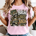 Raccoon Bruh We Back DTF Transfer DTF Heat Press Transfer from Sweet Tee Transfers