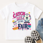 Catch Me at the Fair Bright DTF Transfer DTF Heat Press Transfer from Sweet Tee Transfers