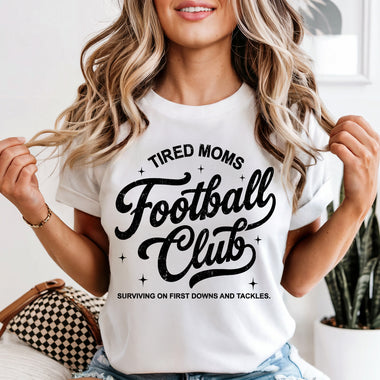 Tired Moms Football Club DTF Transfer DTF Heat Press Transfer from Sweet Tee Transfers