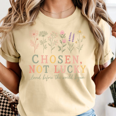 Chosen Not Lucky Wildflower Faith DTF Transfer DTF Heat Press Transfer from Sweet Tee Transfers