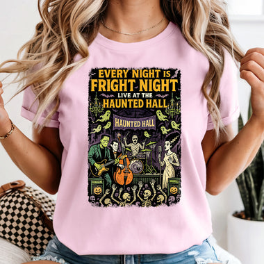 Every Night Is Fright Night Live at the Haunted Hall DTF Transfer DTF Heat Press Transfer from Sweet Tee Transfers