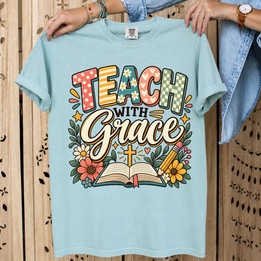 Teach with Grace DTF Transfer DTF Heat Press Transfer from Sweet Tee Transfers