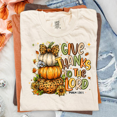 Give Thanks to the Lord Fall Pumpkin Stack DTF Transfer DTF Heat Press Transfer from Sweet Tee Transfers