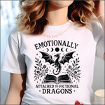 Emotionally Attached To Fictional Dragons DTF Transfer