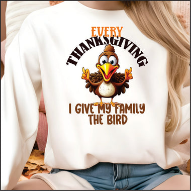 Every Thanksgiving I Give my Family the Bird DTF Transfer