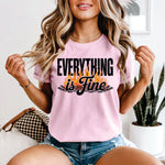 Everything is Fine Fire