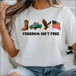 Freedom isnt Free DTF Transfer