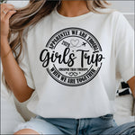 Girls Trip Apparently We are Trouble Together DTF Transfer