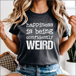 Happiness Is Being Confidently Weird