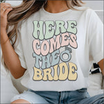 Here Comes the Bride DTF Transfer