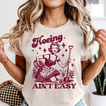 Hoeing Aint Easy Burgundy DTF Transfer