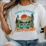 Home is Where you Park it DTF Transfer