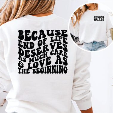 Hospice Nurse Because end of Life Deserves as Much Love 2 part