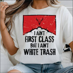 I Aint first Class