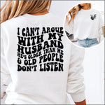 I Cant Argue with my Husband DTF Transfer